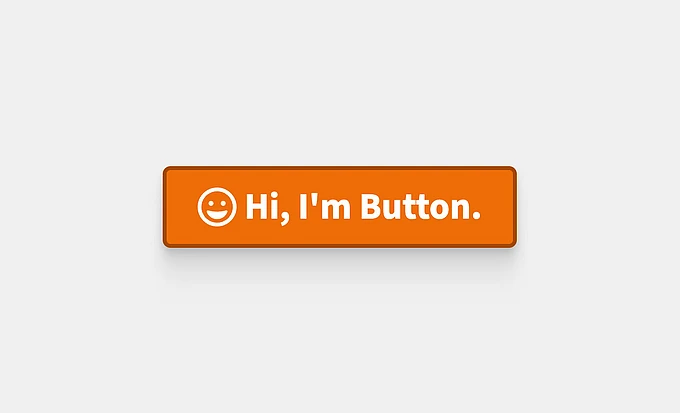 An orange button with a smiley face icon and the text “Hi, I'm Button.”