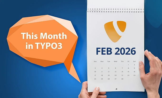 A person holds a calendar open to February 2026 with the TYPO3 logo. A speech bubble on the left says, This Month in TYPO3 on a blue background.